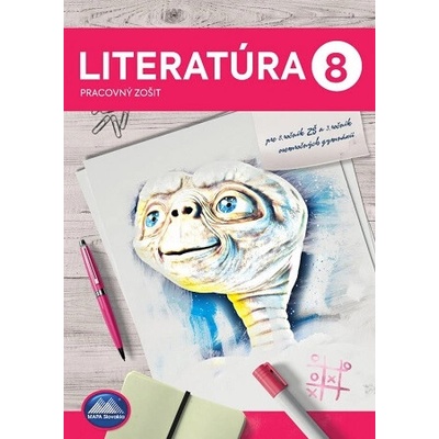 Literatúra 8 - Pracovný zošit - Adriana Hlavinková