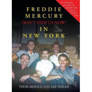 Freddie Mercury in New York Don't Stop Us Now!