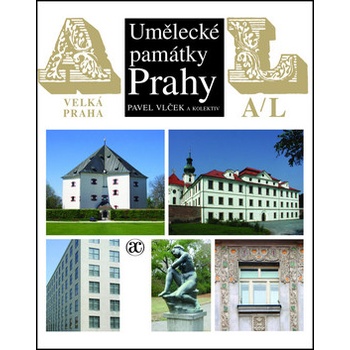 Umělecké památky Prahy. Velká Praha, A-L