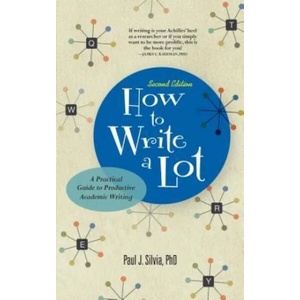 How to Write a Lot | Paul J. Silvia (ISBN: 9781433829734)