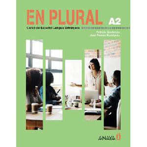 EN PLURAL A2 MANUAL DE CLASE | SANTERVAS GONZALEZ, PATRICIA, RODRIGUEZ M (2024)