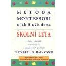 Metoda Montessori a jak ji učit doma - Elisabeth G. Hainstock