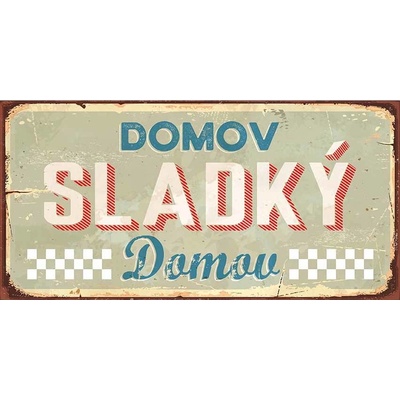 Ceduľa Domov Sladký Domov