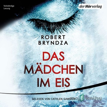 Das Mädchen im Eis - Robert Bryndza