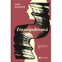 Zmanipulovaná - Lucie Strachová