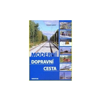 Moderní dopravní cesta