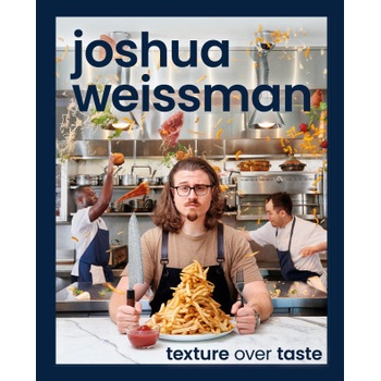 Texture Over Taste