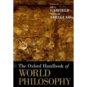 Oxford Handbook of World Philosophy | Jay L Garfield (ISBN: 9780199351954)