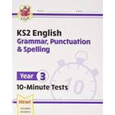 "New KS2 English 10-Minute Tests: Grammar, Punctuation & Spelling - Year 3" - "" ("Books CGP")(Paperback / softback)