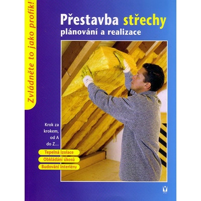 Přestavba střechy plánování a realizace