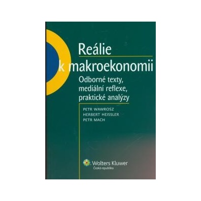 Reálie k makroekonomii - Wawrosz, Petr