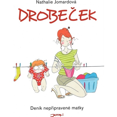 Drobeček - Deník nepřipravené matky