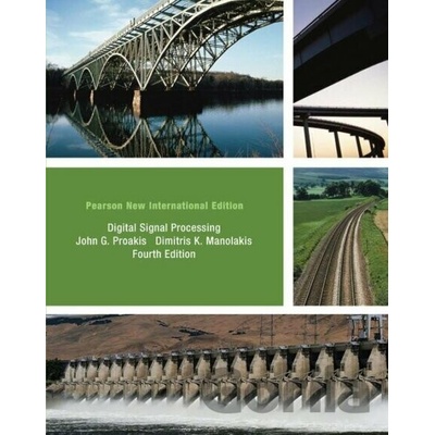 Digital Signal Processing: Pearson New International Edition - Jihn Proakis