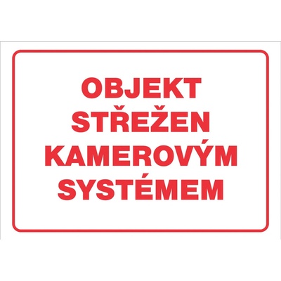 CERVA 12169 T. / Tabulka "OBJEKT STŘEŽEN KAMEROVÝM SYSTÉMEM"