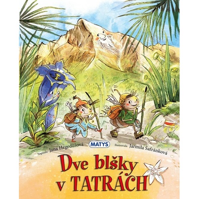 Dve blšky v Tatrách - Matys