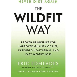 The Wildfit Way | Eric Edmeades (ISBN: 9781837821068)
