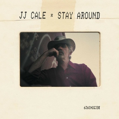 CALE J.J. - STAY AROUND CD