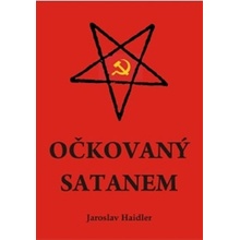 Očkovaný Satanem - Jaroslav Haidler