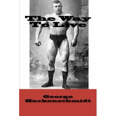 The Way To Live | George Hackenschmidt