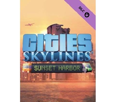 Cities: Skylines - Sunset Harbor