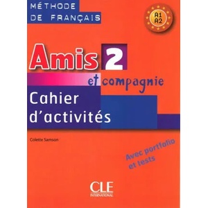 Amis et compagnie 2 Zeszyt ćwicze | Samson Colette (ISBN: 9788365283016)