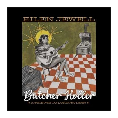 Eilen Jewell - Butcher Holler (A Tribute To Loretta Lynn) LP