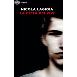 città dei vivi | Nicola Lagioia (ISBN: 9788806253424)