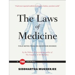 The Laws of Medicine | Siddhartha Mukherjee (2015)