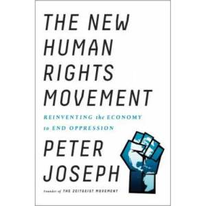 New Human Rights Movement | Peter Joseph (ISBN: 9781946885142)