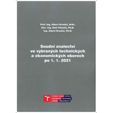 Soudní znalectví ve vybraných technických a ekonomických oborech po 1. 1. 2021 - Albert Bradáč, Aleš Vémola, Albert Bradáč jr.