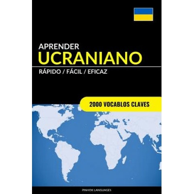 Aprender Ucraniano - Rapido / Facil / Eficaz (Pinhok Languages)(Brožovaná)