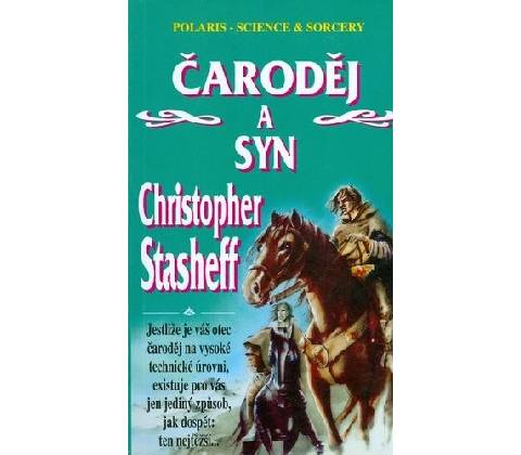Čaroděj a syn - Christopher Stasheff