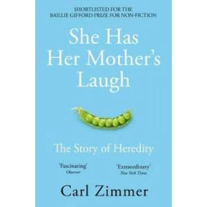 She Has Her Mother's Laugh | Carl Zimmer (ISBN: 9781509818556)