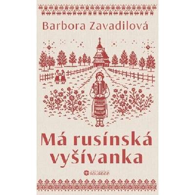 Má rusínská vyšívanka