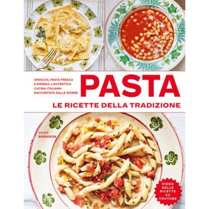 Pasta. Le ricette della tradizione | Vicki Bennison (2023)
