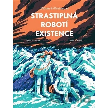 Strastiplná robotí existence