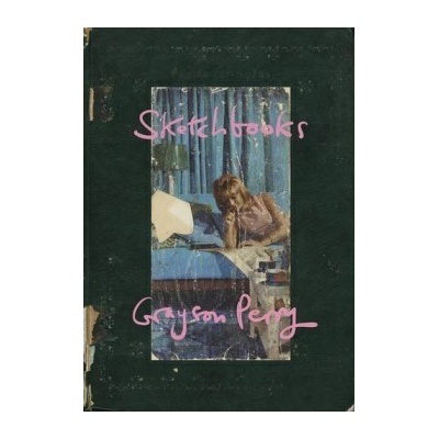Sketchbooks - Grayson Perry