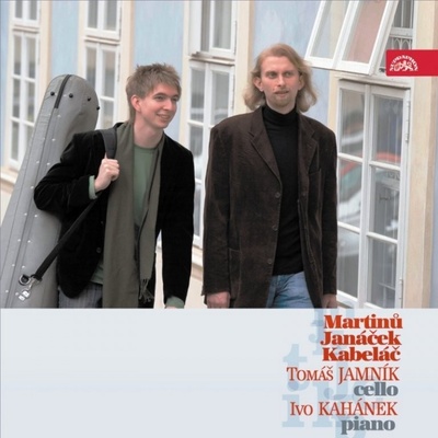 Tomáš Jamník, Ivo Kahánek - Martinů, Janáček, Kabeláč - Cello, Piano