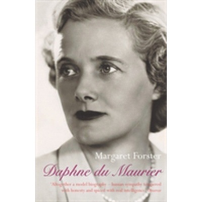 Daphne Du Maurier - Margaret Forster