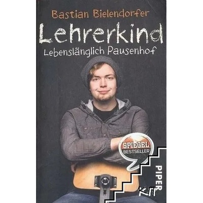 Lehrerkind: Lebenslänglich Pausenhof