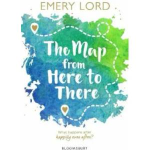 Map from Here to There | Emery Lord (ISBN: 9781526606648)