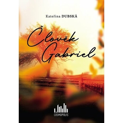 Člověk Gabriel - Kateřina Dubská - Čte Josef Kubáník