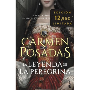 LA LEYENDA DE LA PEREGRINA | CARMEN POSADAS (ISBN: 9788467063950)