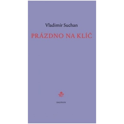 Prázdno na klíč - Vladimír Suchan