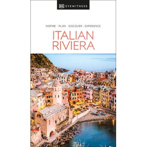 DK Eyewitness Italian Riviera | Dk Eyewitness (ISBN: 9780241470848)