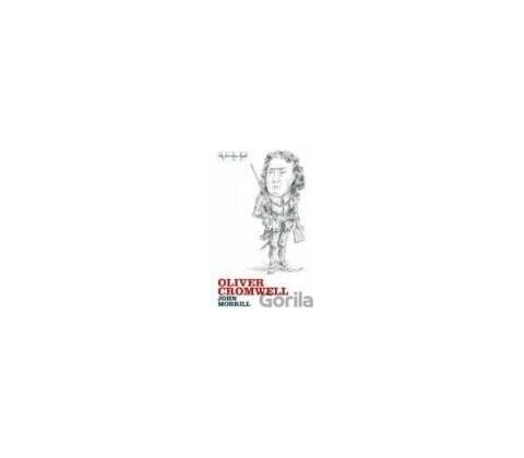 Oliver Cromwell - John Morrill