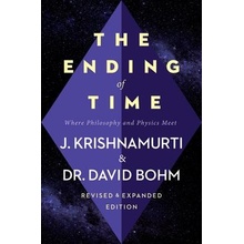 The Ending of Time: Where Philosophy and Physics Meet Krishnamurti JidduPaperback
