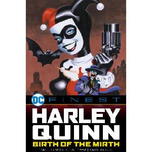 DC FINEST HARLEY QUINN BIRTH OF THE MIRT (2025)