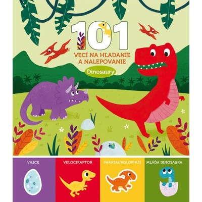 Svojtka Dinosaury 101 vecí na hľadanie a nalepovanie