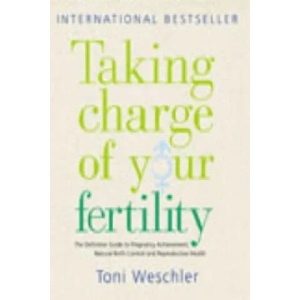 Taking Charge Of Your Fertility | Toni Weschler (2003)